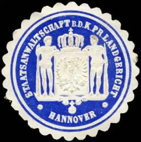 Staatsanwaltschaft bei dem KÃ¶niglich Preussischen Landgericht - Hannover