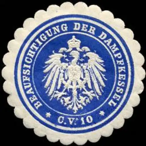 Beaufsichtigung der Dampfkessel C.V 10