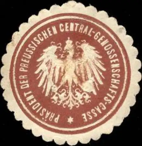 Präsident der Preussischen Central - Genossenschafts - Casse