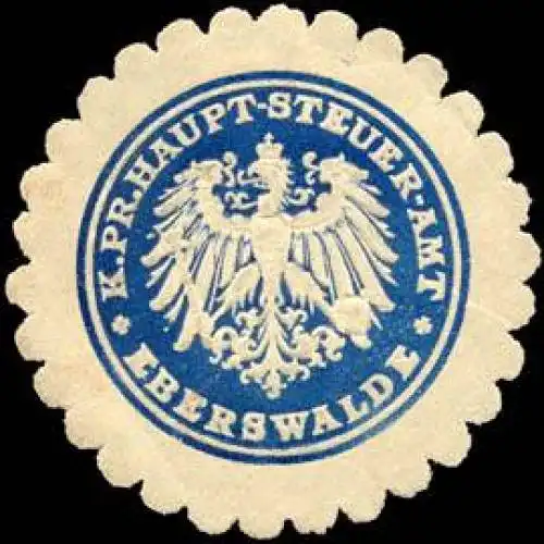 Königlich Preussische Haupt - Steuer - Amt - Eberswalde