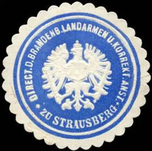 Direction der Brandenburger Landarmen und Korrekt. Anstalt zu Strausberg