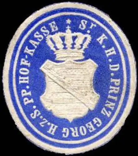 Hof - Kasse Seiner KÃ¶niglichen Hoheit des Prinz Georg Herzog zu S. Pp
