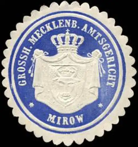 Grossherzoglich Mecklenburgische Amtsgericht - Mirow
