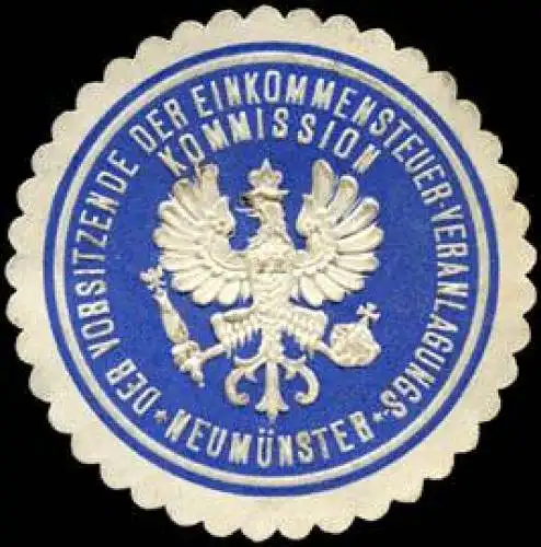 Der Vorsitzende der Einkommensteuer - Veranlagungs - Kommission - Neumünster