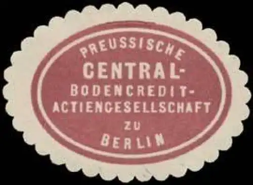 Pr. Central-Bodencredit AG zu Berlin