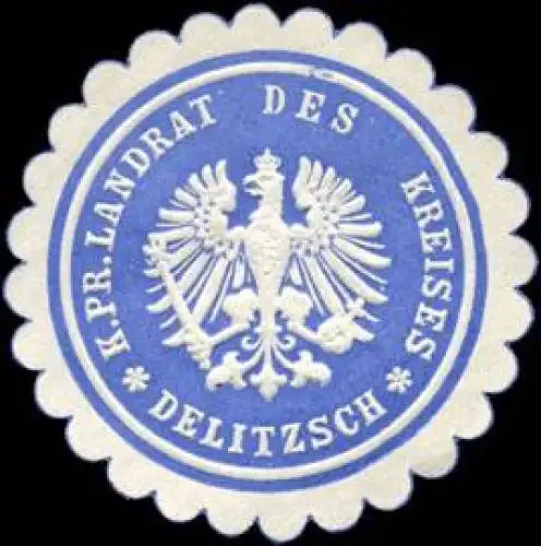 Königlich Preussischer Landrat des Kreises - Delitzsch