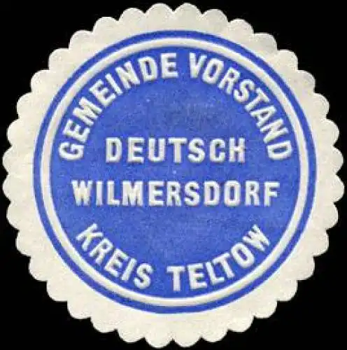 Gemeinde Vorstand Deutsch Wilmersdorf - Kreis Teltow
