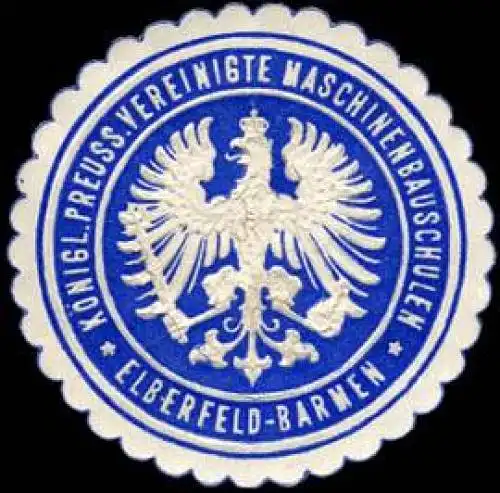 K. Pr. Vereinigte Maschinenbauschulen - Elberfeld - Barmen