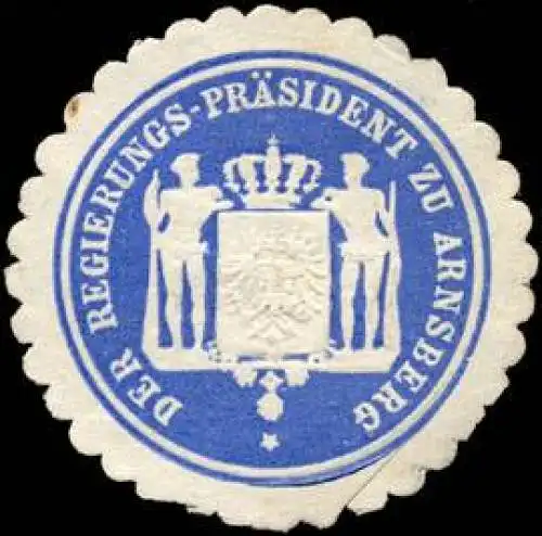 Der Regierungs - PrÃ¤sident zu Arnsberg