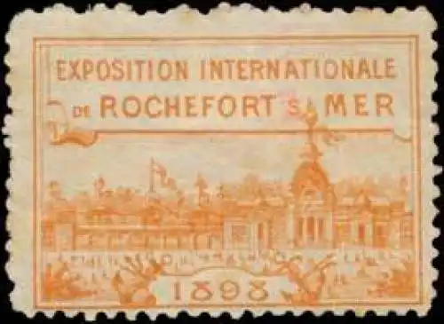 Exposition Internationale de Rocheforts Mer