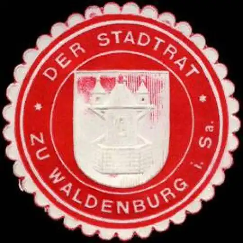 Der Stadtrat zu Waldenburg in Sachsen