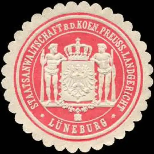 Staatsanwaltschaft bei dem Koeniglich Preussischen Landgericht - LÃ¼neburg