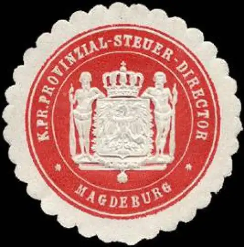 KÃ¶niglich Preussische Provinzial - Steuer - Director - Magdeburg