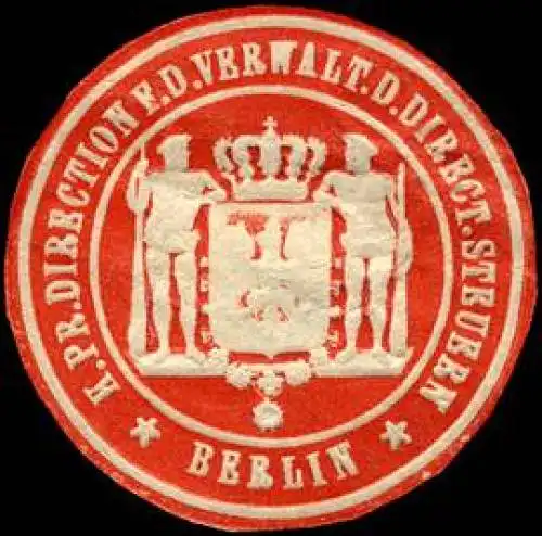 Königlich Preussische Direction für die Verwaltung der Direct. Steuern - Berlin