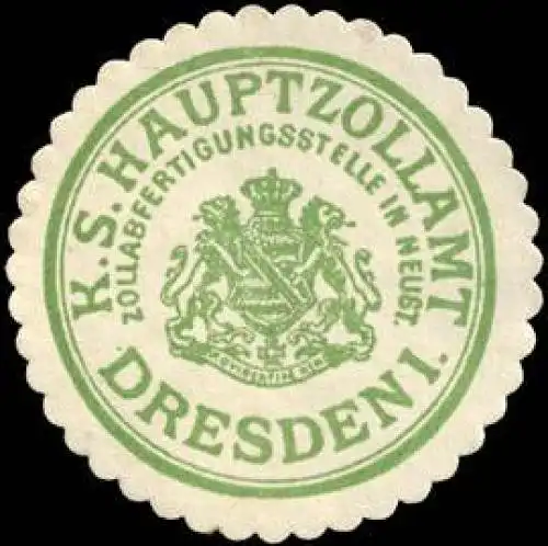K. S. Hauptzollamt - Zollabfertigungsstelle in Neustadt - Dresden I