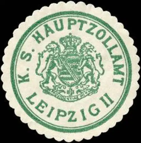 Königlich Sächsische Hauptzollamt - Leipzig II