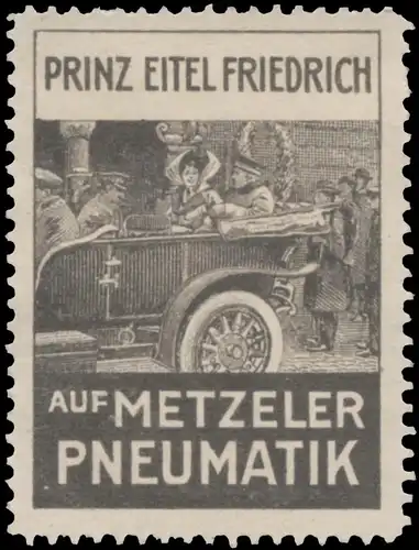 Prinz Eitel Friedrich auf Metzeler Pneumatik Reifen