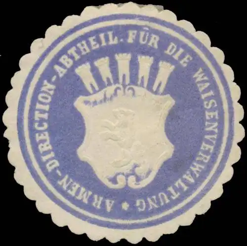 Armen-Direction-Abtheilung fÃ¼r die Waisenverwaltung