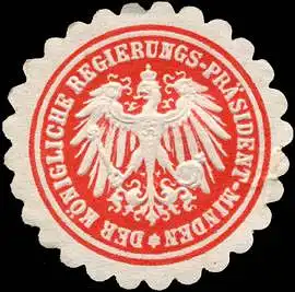 Der Königliche Regierungs-Präsident Minden