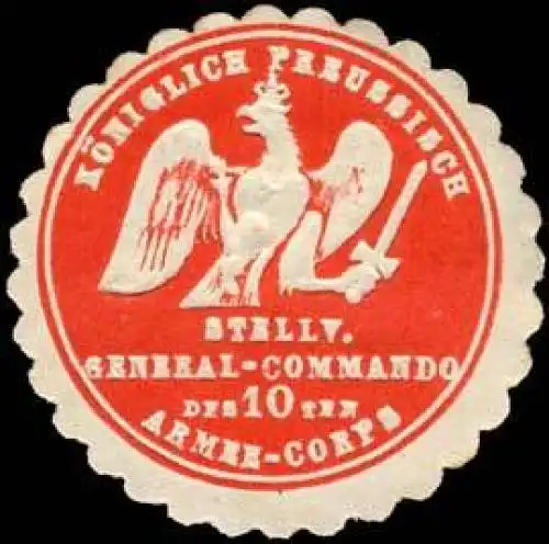 KÃ¶niglich Preussisch Stellvertretendes General - Commando des 10ten Armee - Corps