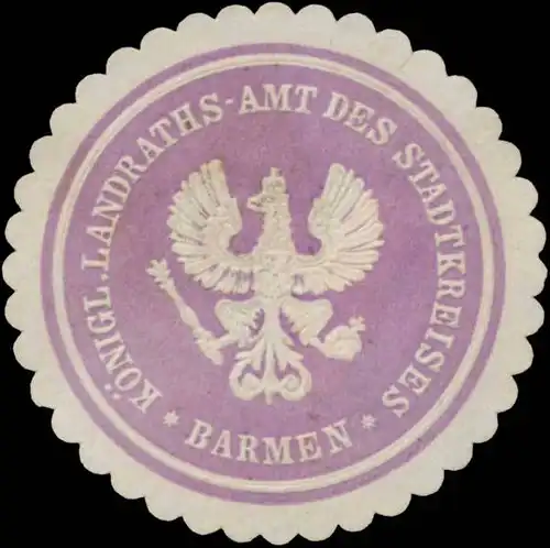 K. Landraths-Amt des Stadtkreises Barmen