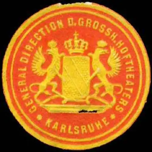 General Direction des Grossherzoglichen Hoftheaters - Karlsruhe
