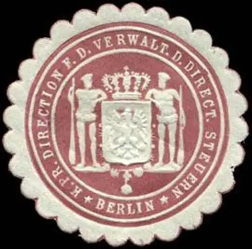 KÃ¶niglich Preussische Direction fÃ¼r die Verwaltung der Direct. Steuern - Berlin