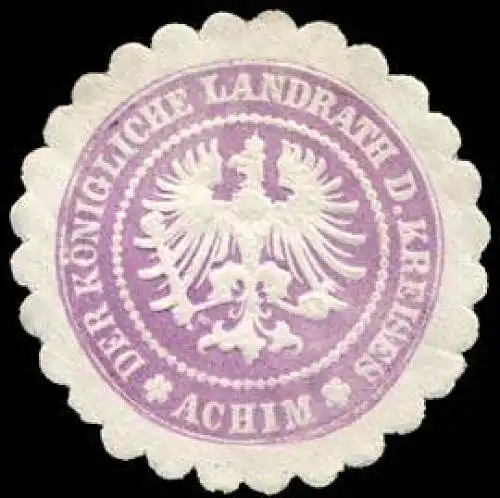 Der KÃ¶nigliche Landrath des Kreises - Achim