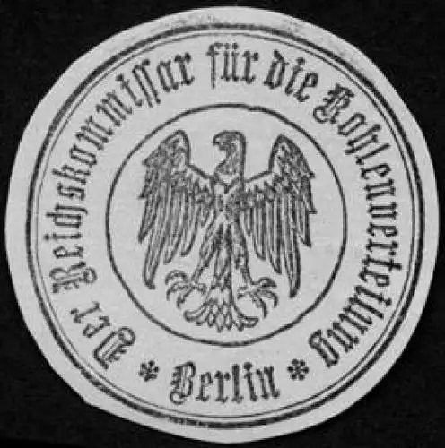 Der Reichskommissar fÃ¼r die Kohlenverteilung - Berlin