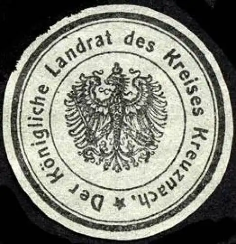 Der K. Landrat des Kreises Bad Kreuznach