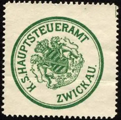 Königlich Sächsische Hauptsteueramt - Zwickau