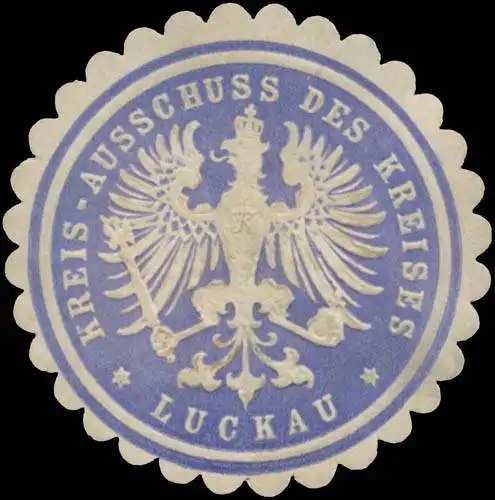 Kreisausschuss des Kreises Luckau/Lausitz