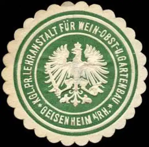 K.Pr. Lehranstalt für Wein- Obst- und Gartenbau-Geisenheim am Rhein