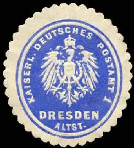 Kaiserlich Deutsches Postamt 1 Dresden Altstadt