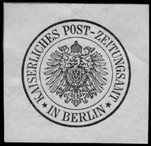 Kaiserliches Post - Zeitungsamt in Berlin