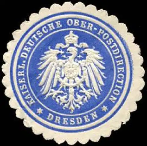 Kaiserliche Deutsche Ober - Postdirection - Dresden