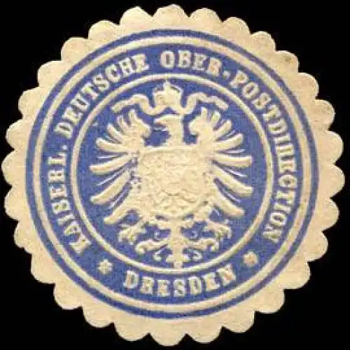 Kaiserliche Deutsche Ober - Postdirection - Dresden