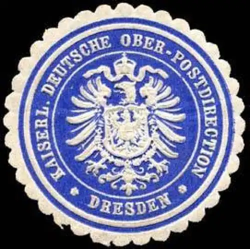 Kaiserliche Deutsche Ober - Postdirection - Dresden