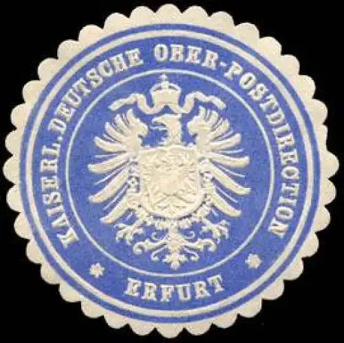 Kaiserliche Deutsche Ober - Postdirection -Erfurt