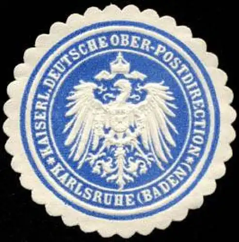 Kaiserliche Deutsche Ober - Postdirection - Karlsruhe (Baden)