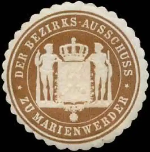 Der Bezirks-Ausschuss zu Marienwerder/WestpreuÃen