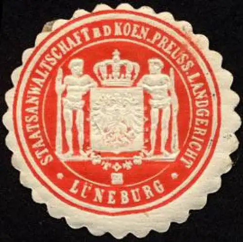 Staatsanwaltschaft bei dem Koeniglich Preussischen Landgericht - Lüneburg