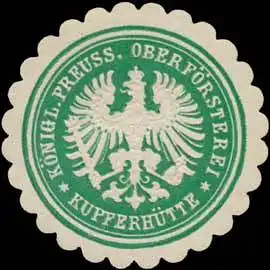 K.Pr. OberfÃ¶rsterei KupferhÃ¼tte