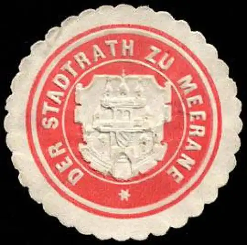 Der Stadtrath zu Meerane