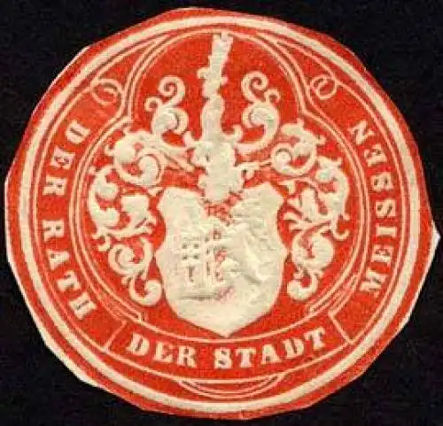Der Rath der Stadt Meissen