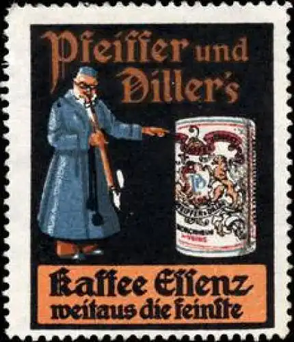 Pfeiffer und Dillers Kaffee Essenz weitaus die feinste