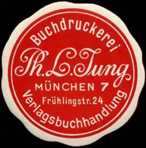 Buchdruckerei - Verlagsbuchhandlung Ph. L. Jung - München
