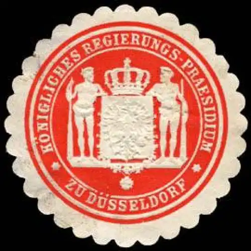 Königliches Regierungs - Praesidium zu Düsseldorf