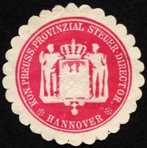 KÃ¶niglich Preussischer Provinzial  Steuer - Director - Hannover