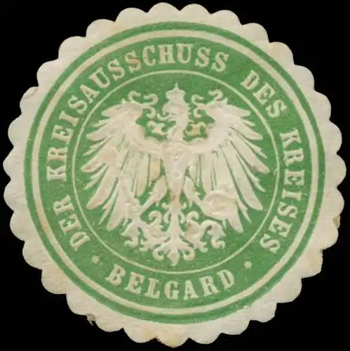 Der Kreisausschuss des Kreises Belgard